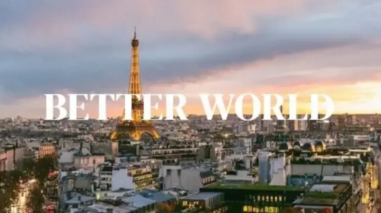 פריז עם הכותרת Better World בתמונה המלאה